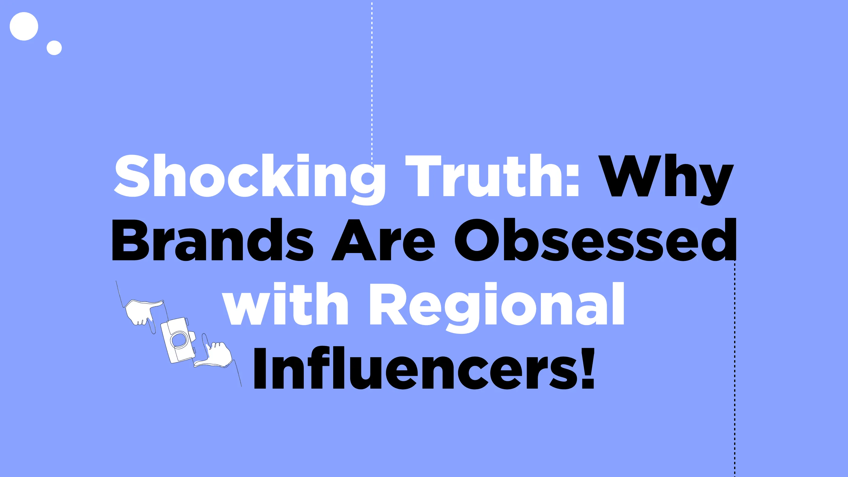 Shocking Truth: Why Brands Are Obsessed with Regional Influencers!